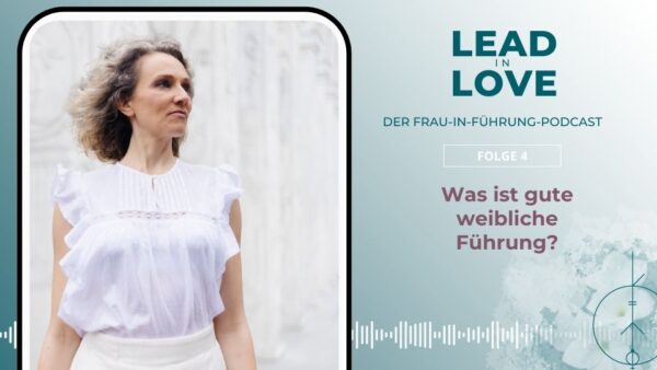 Weibliche Führung Lead in Love Dr. Marie Weitbrecht