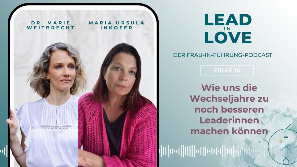 Wechseljahre Lead in Love Dr. Marie Weitbrecht Maria Ursula Inkofer