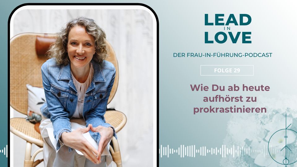 Prokrastinieren Lead in Love Dr. Marie Weitbrecht